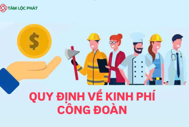 Kinh phí công đoàn: Đối tượng đóng, mức đóng và thủ tục đóng [Cập nhật quy định mới 2026]