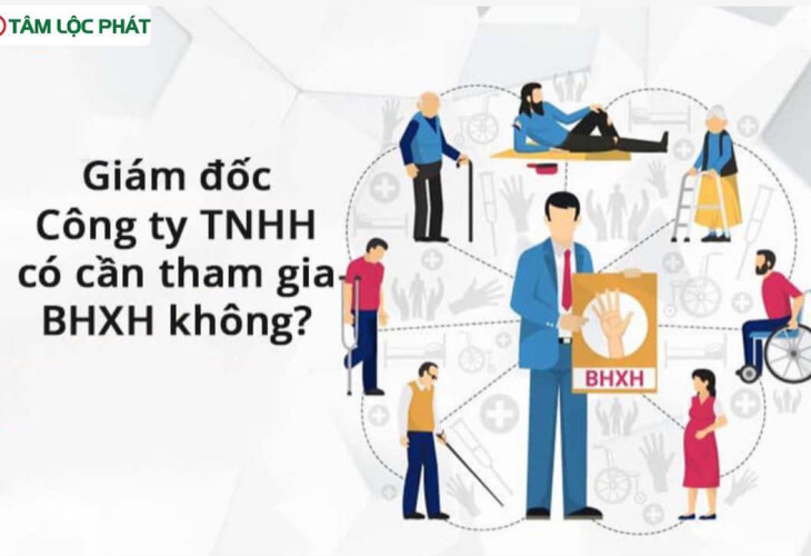 Giám đốc Công ty TNHH 1 thành viên có cần tham gia BHXH không?