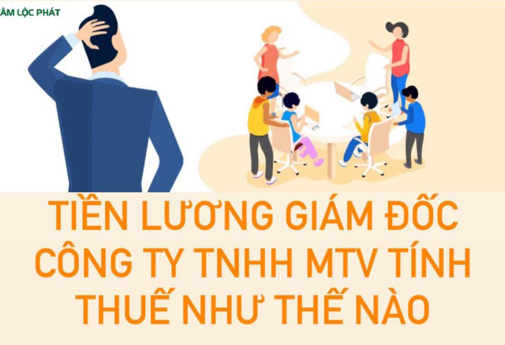 Tiền lương giám đốc công ty TNHH MTV tính thuế thế nào?