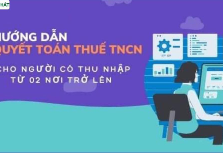 Quyết toán thuế cho cá nhân có thu nhập 2 nơi trở lên thế nào?