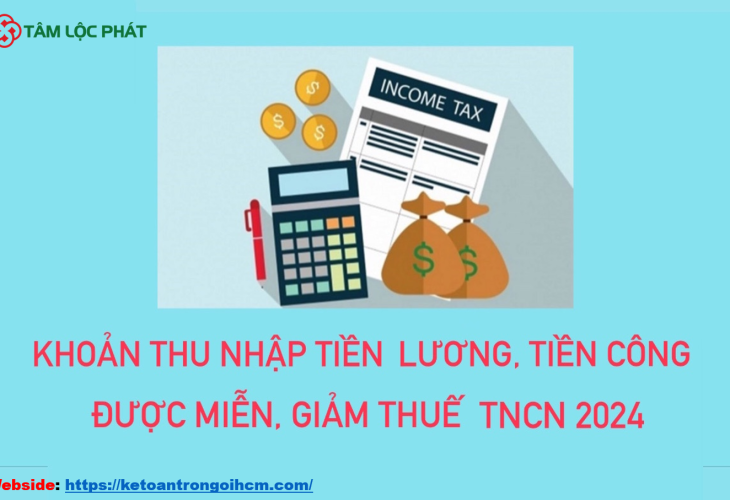 Khoản thu nhập tiền lương, tiền công được miễn, giảm thuế TNCN 2024