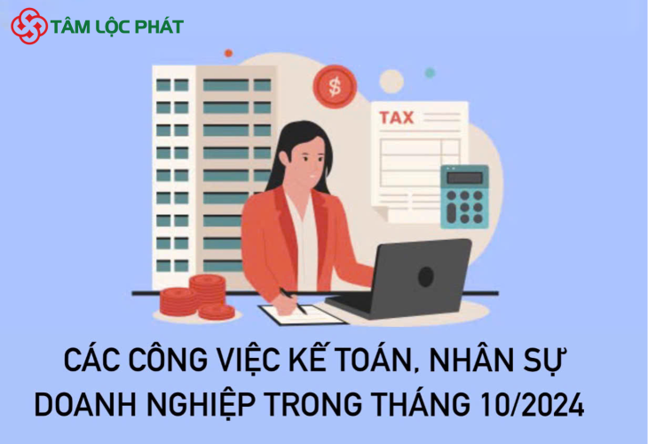 Những công việc kế toán, nhân sự mà doanh nghiệp cần làm trong tháng 10/2024