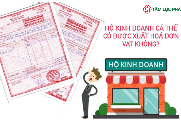 Hộ kinh doanh cá thể có được xuất hóa đơn VAT không?