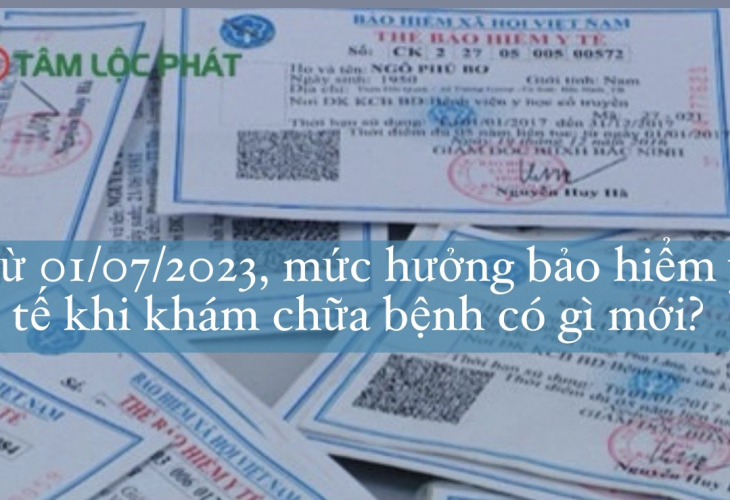 Từ 01/7/2023, mức hưởng bảo hiểm y tế khi khám chữa bệnh có gì mới?