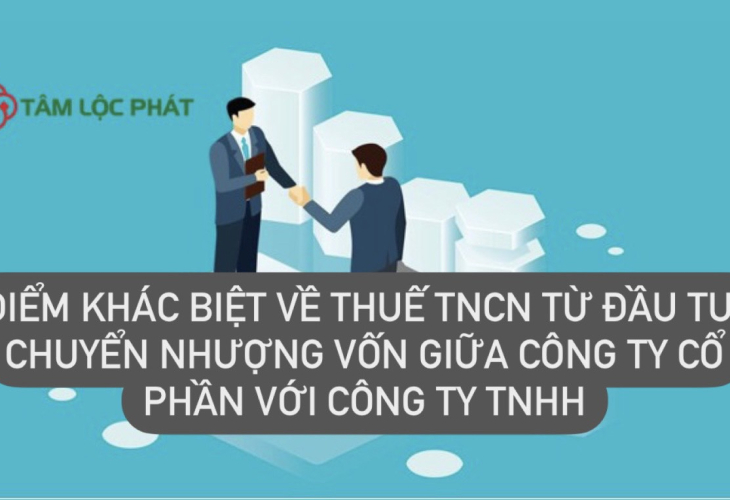 Thuế TNCN từ đầu tư, chuyển nhượng vốn giữa công ty cổ phần với TNHH có khác biệt gì?