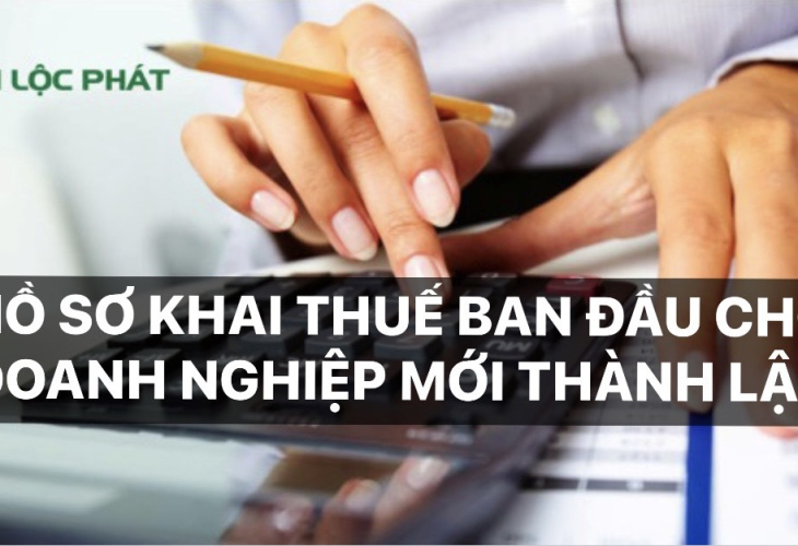 Hủ tục hồ sơ khai thuế ban đầu cho các công ty mới thành lập