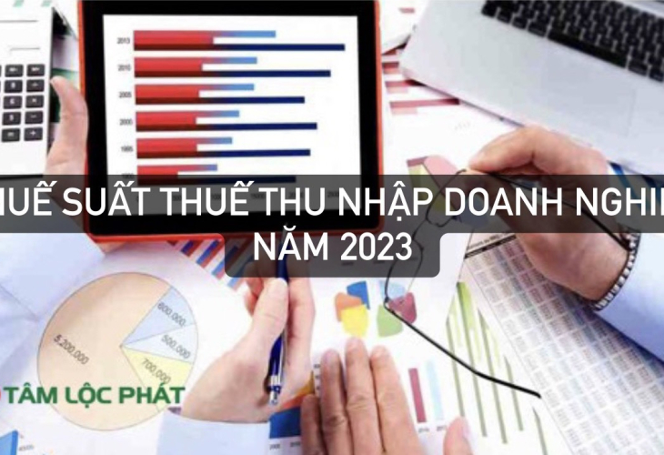 Thuế suất thuế thu nhập doanh nghiệp cập nhật đến năm 2023