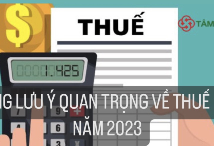 Những lưu ý quan trọng về thuế GTGT năm 2023