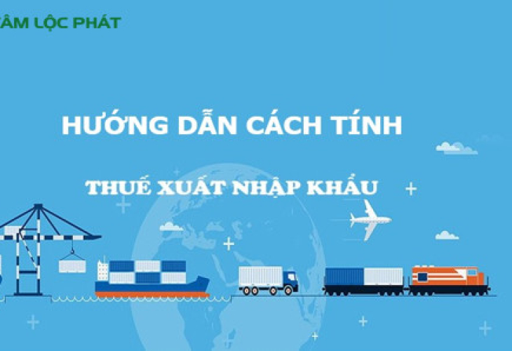 Hướng Dẫn Cách Tính Thuế Nhập Khẩu – Xuất Khẩu