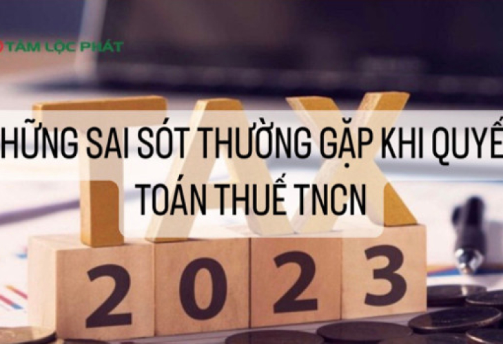 Những Sai Sót Thường Gặp khi Quyết Toán Thuế TNCN năm 2023