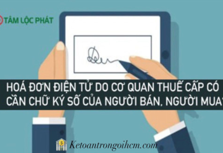 Hóa đơn điện tử do cơ quan thuế cấp có cần chữ ký số của người bán, người mua?