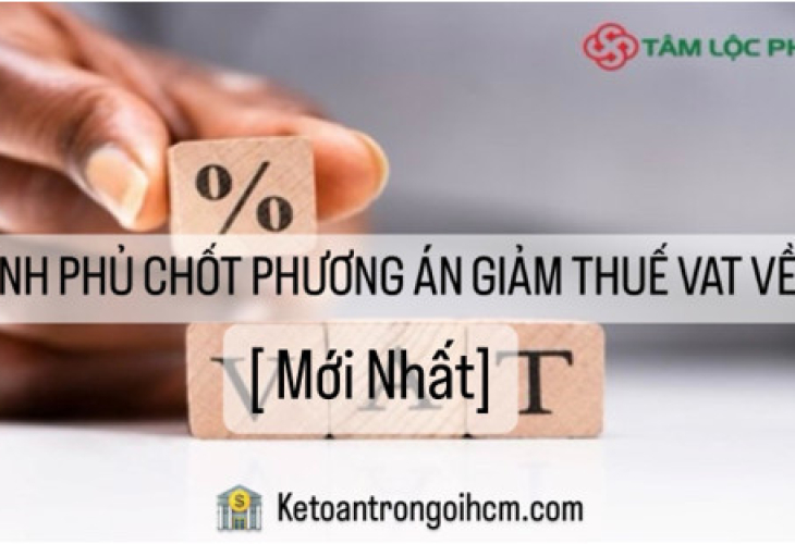 Chính phủ chốt phương án giảm thuế VAT về 8% [Mới nhất]