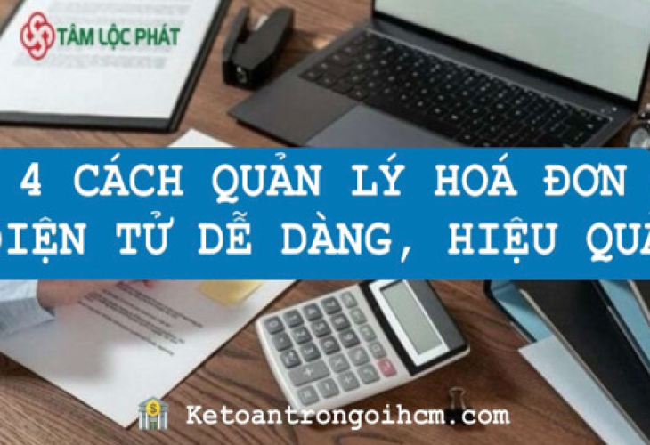 4 cách quản lý hóa đơn điện tử dễ dàng, hiệu quả