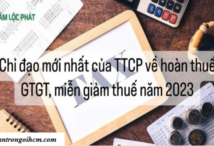 Chỉ đạo mới nhất của TTCP về hoàn thuế GTGT, miễn giảm thuế năm 2023