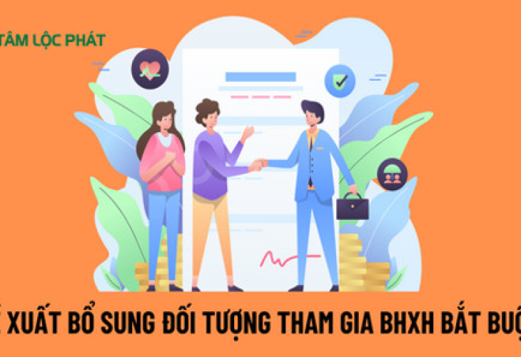 Đề xuất bổ sung đối tượng tham gia BHXH bắt buộc và BHXH tự nguyện