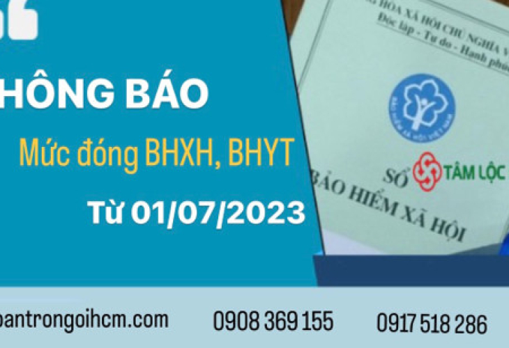 Thông báo mức đóng BHXH, BHYT từ 01/7/2023