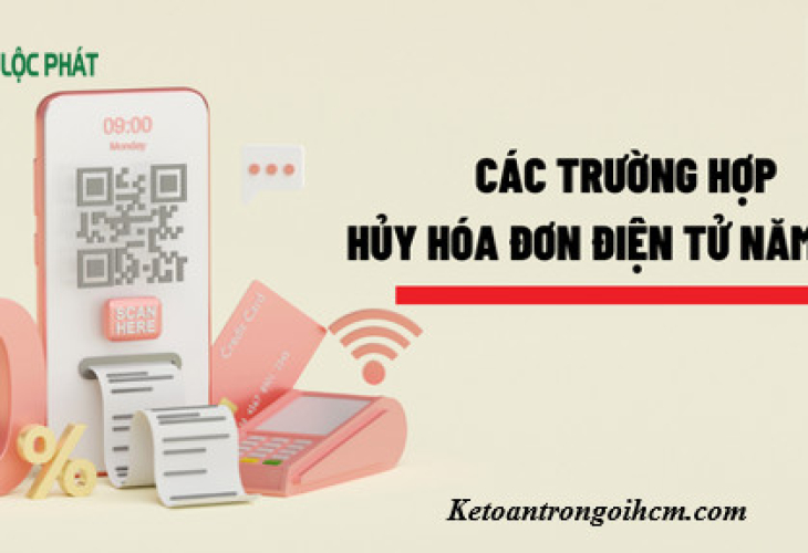 Các trường hợp hủy hóa đơn điện tử đã phát hành năm 2023