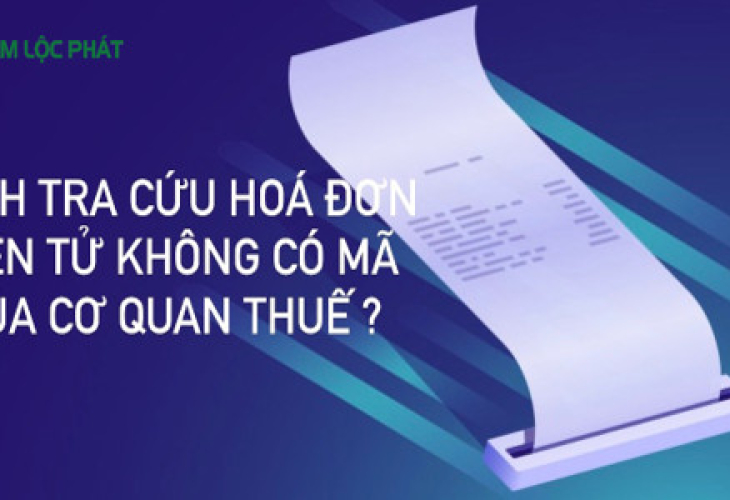 Cách tra cứu hóa đơn điện tử không có mã của cơ quan thuế được thực hiện như thế nào?