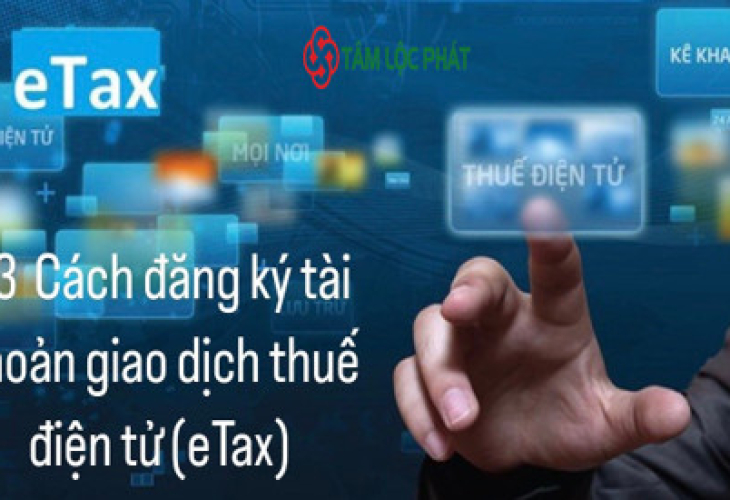 03 cách đăng ký tài khoản giao dịch thuế điện tử (eTax)