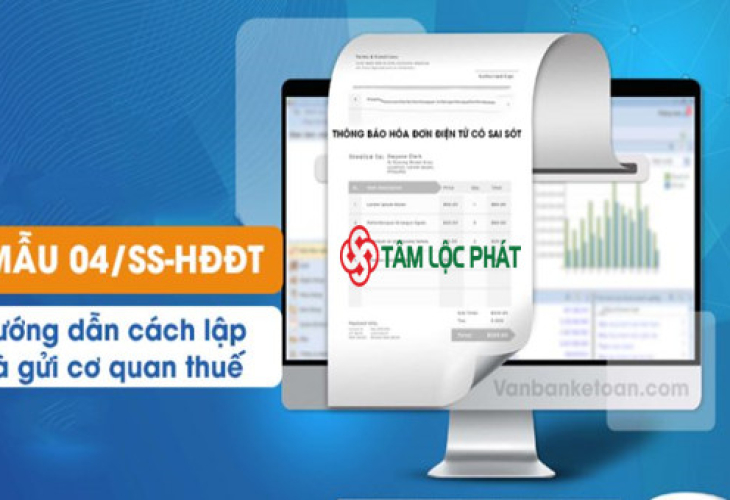 Khi Nào Phải Gửi Mẫu 04/SS-HĐĐT Thông Báo Hóa Đơn Sai Sót Lên Cơ Quan Thuế