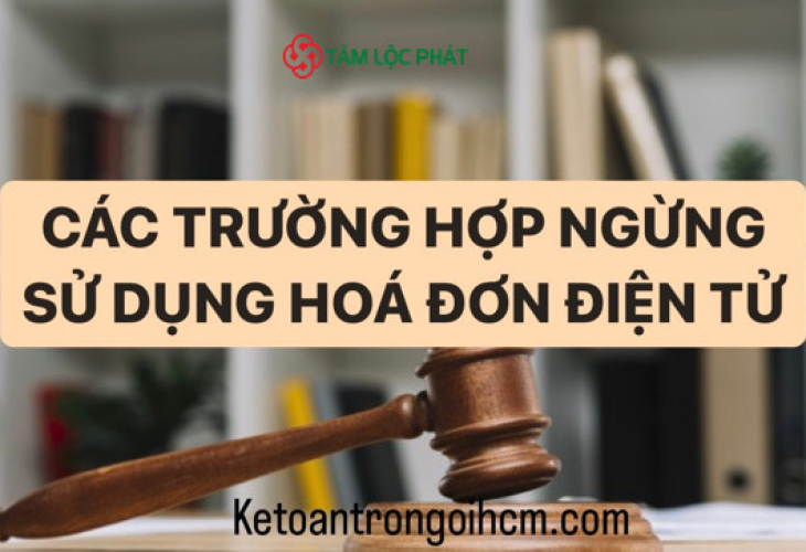 Doanh nghiệp bị ngừng sử dụng hóa đơn trong trường hợp nào?