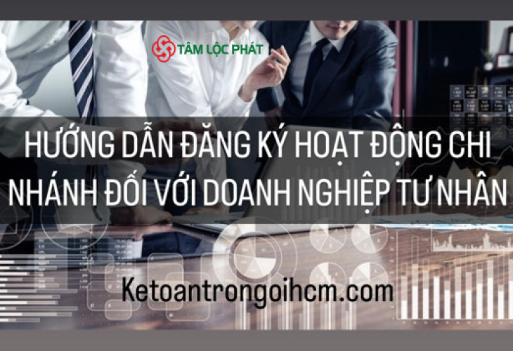 Hướng dẫn đăng ký hoạt động chi nhánh đối với doanh nghiệp tư nhân năm 2024