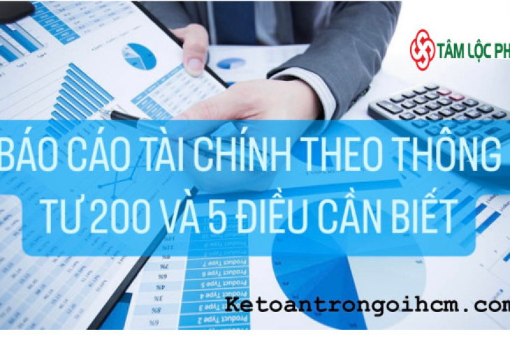 Báo cáo tài chính theo Thông tư 200 và 05 điều cần biết